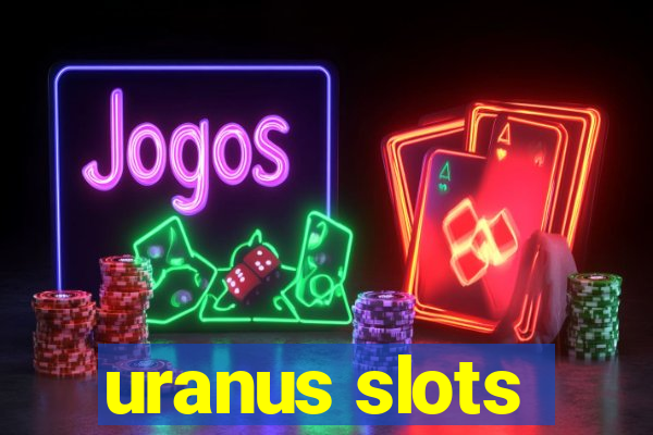 uranus slots